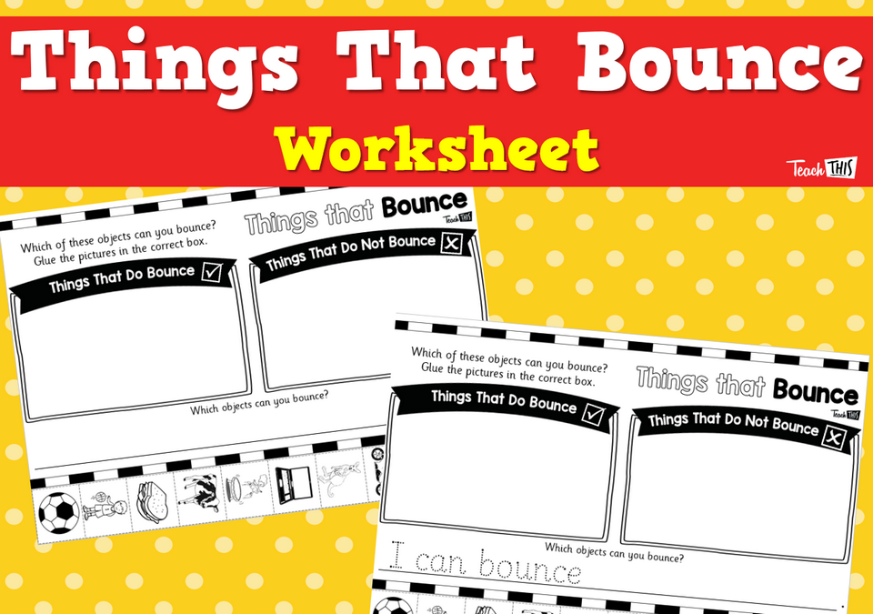 Things That Bounces Worksheet Teacher Resources and Classroom